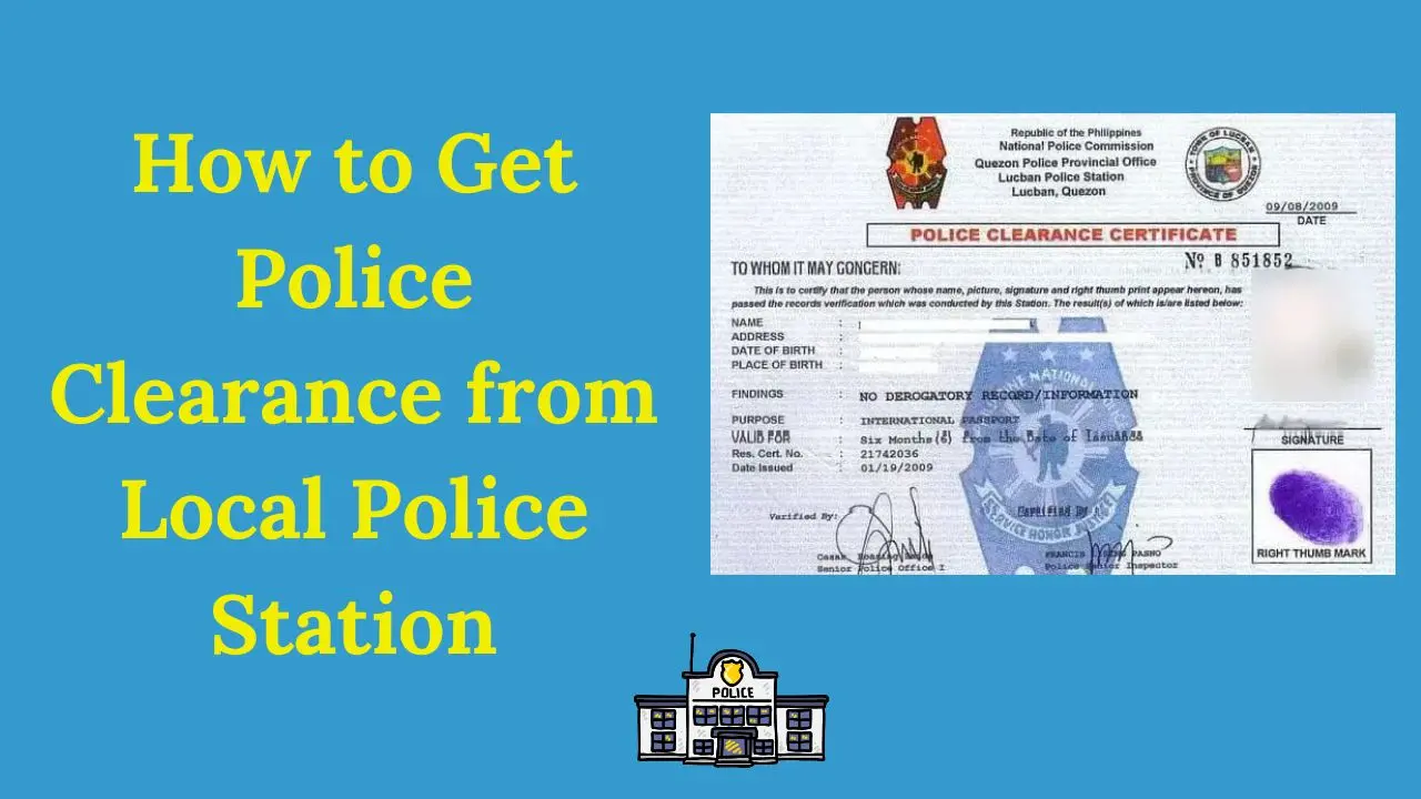 How to Get Police Clearance from Local Police Station